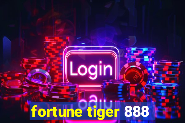 fortune tiger 888